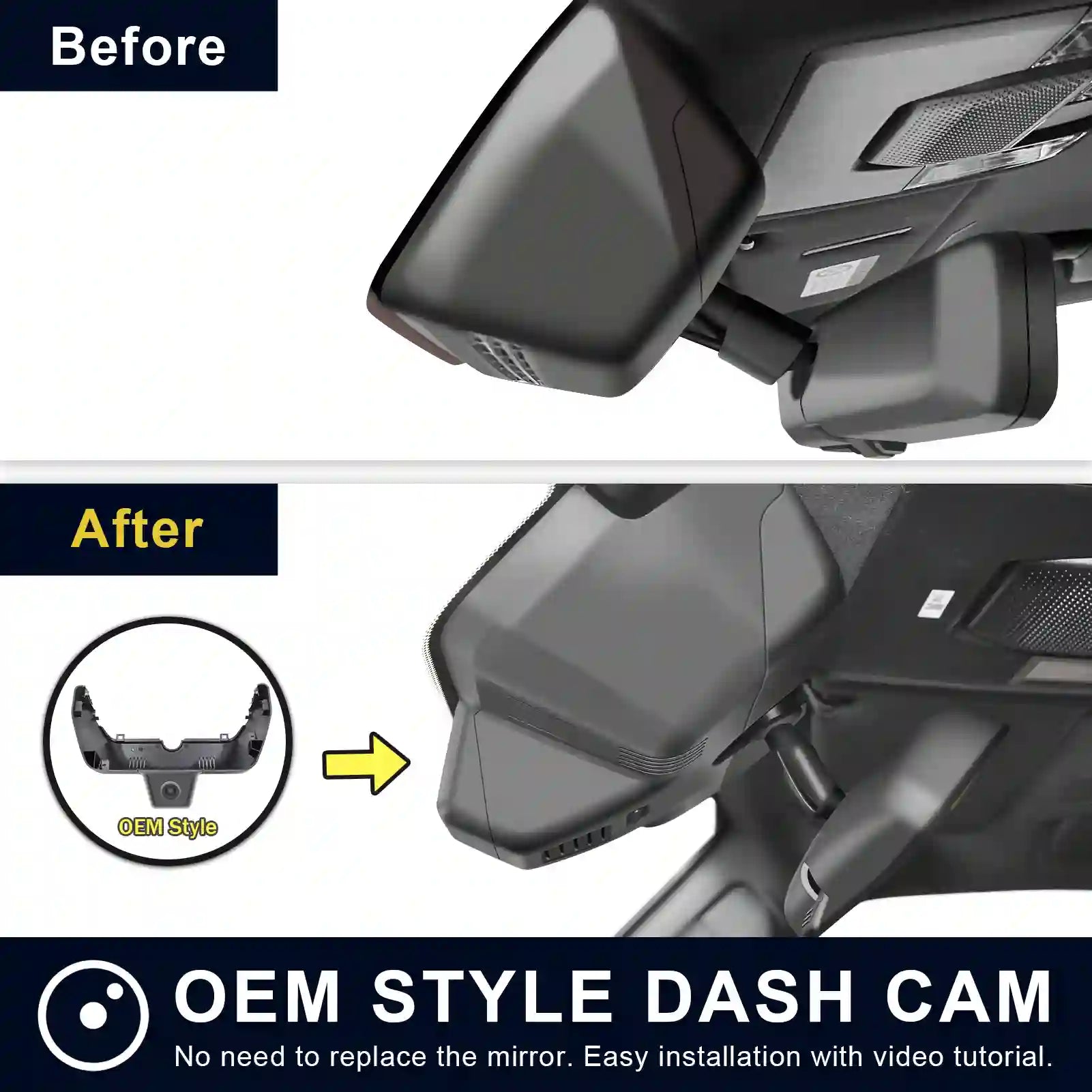 Comparison of OEM style dash cam installation on a vehicle, showing 'Before' and 'After' views.