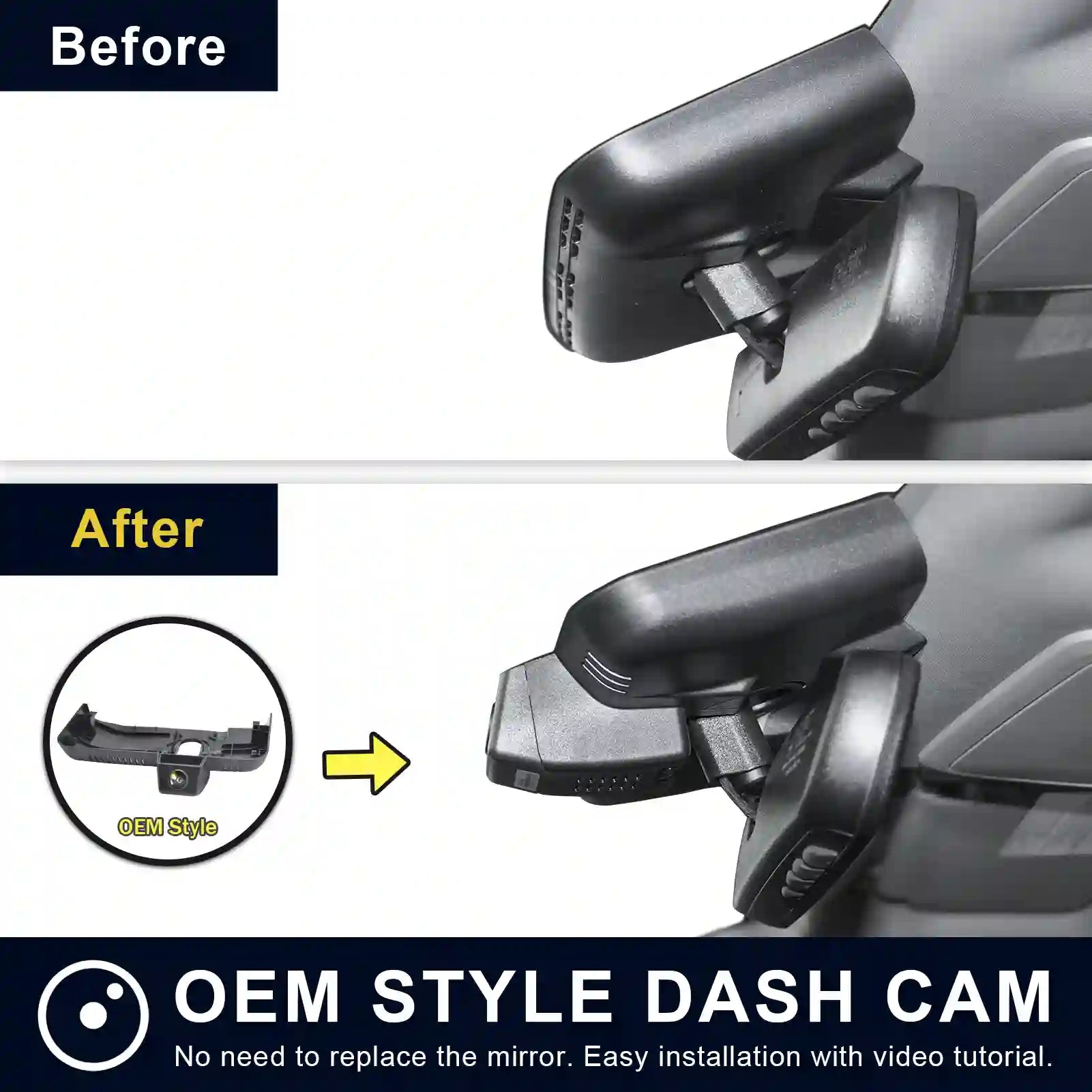 Comparison of OEM style dash cam installation on a vehicle mirror with 'Before' and 'After' labels.