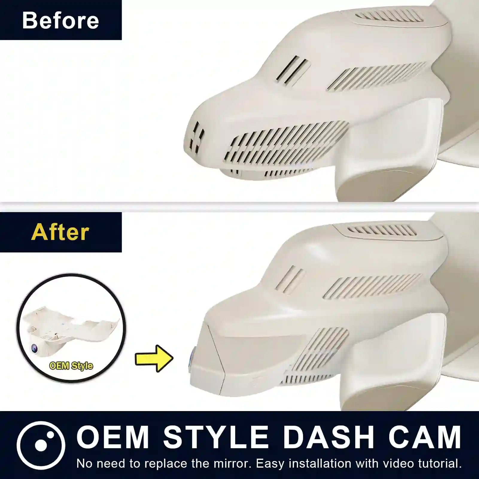 Comparison of OEM style dash cam with 'Before' and 'After' text and an arrow pointing to the product.