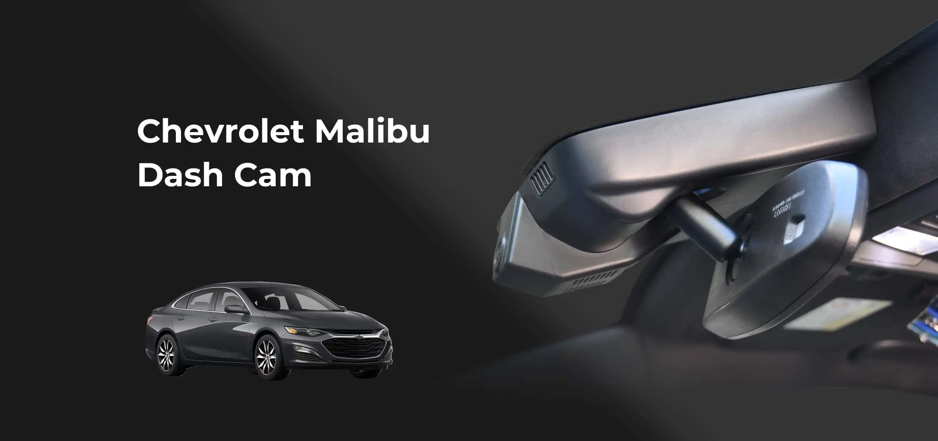 Chevorlet Malibu dash camera banner