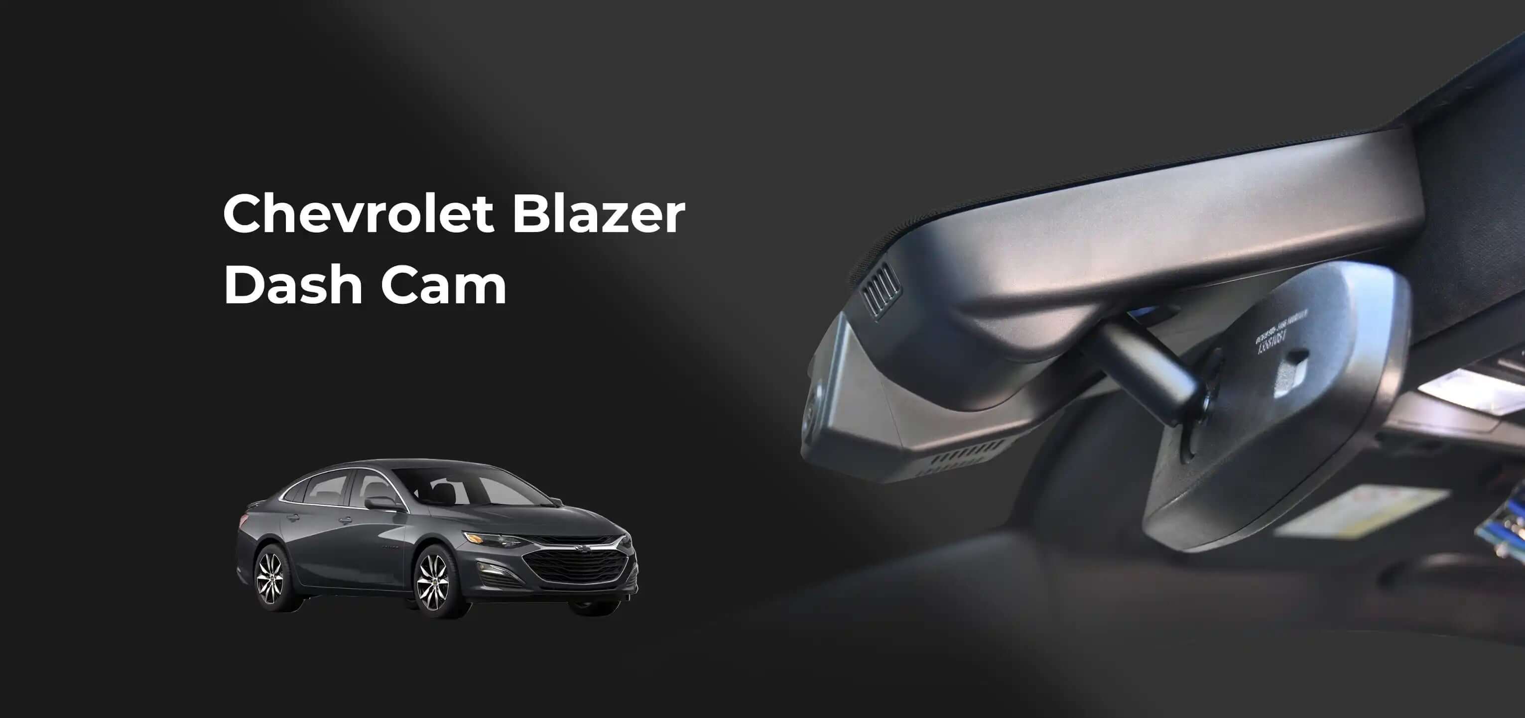 Chevorlet blazer dash camera banner