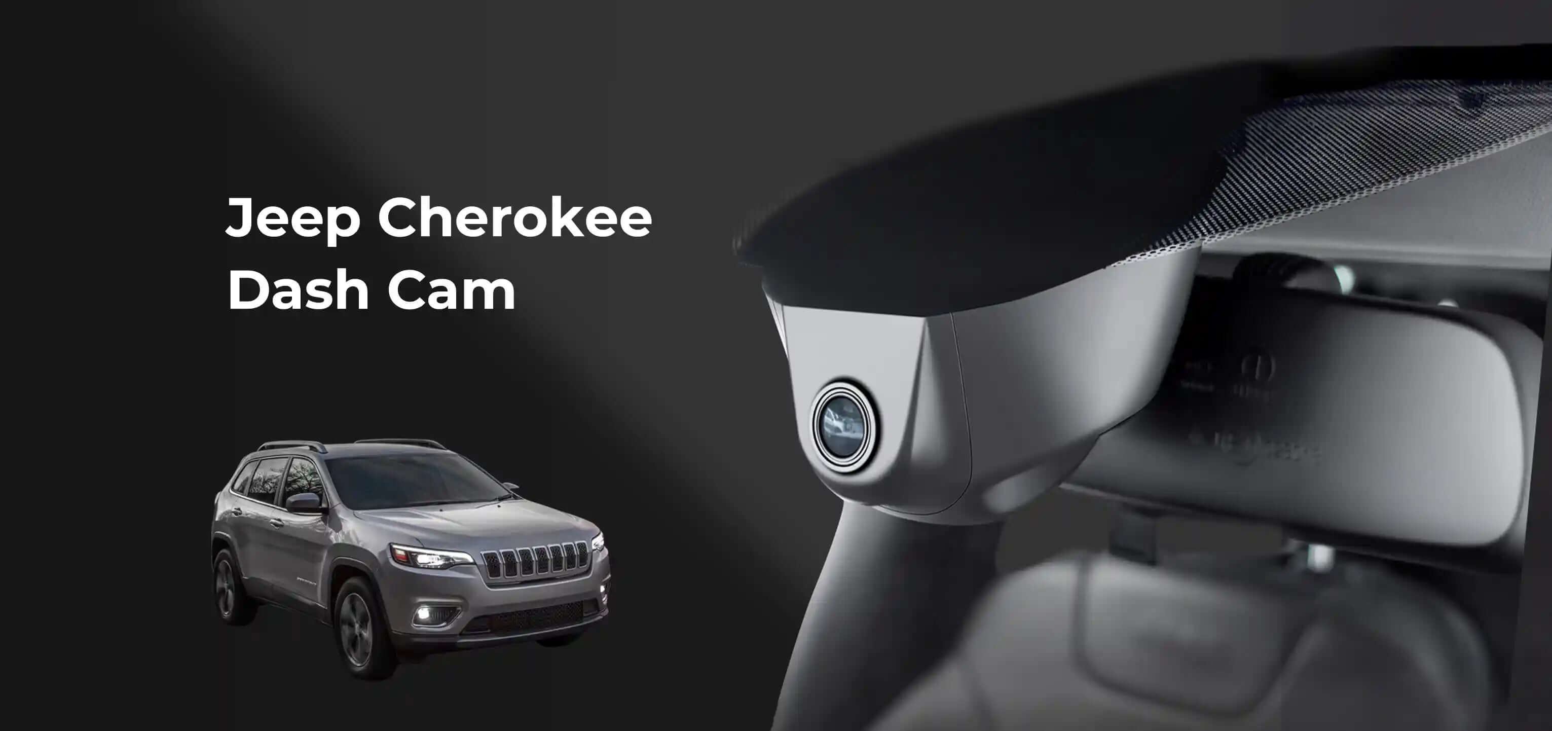 Jeep Cherokee dash camera view