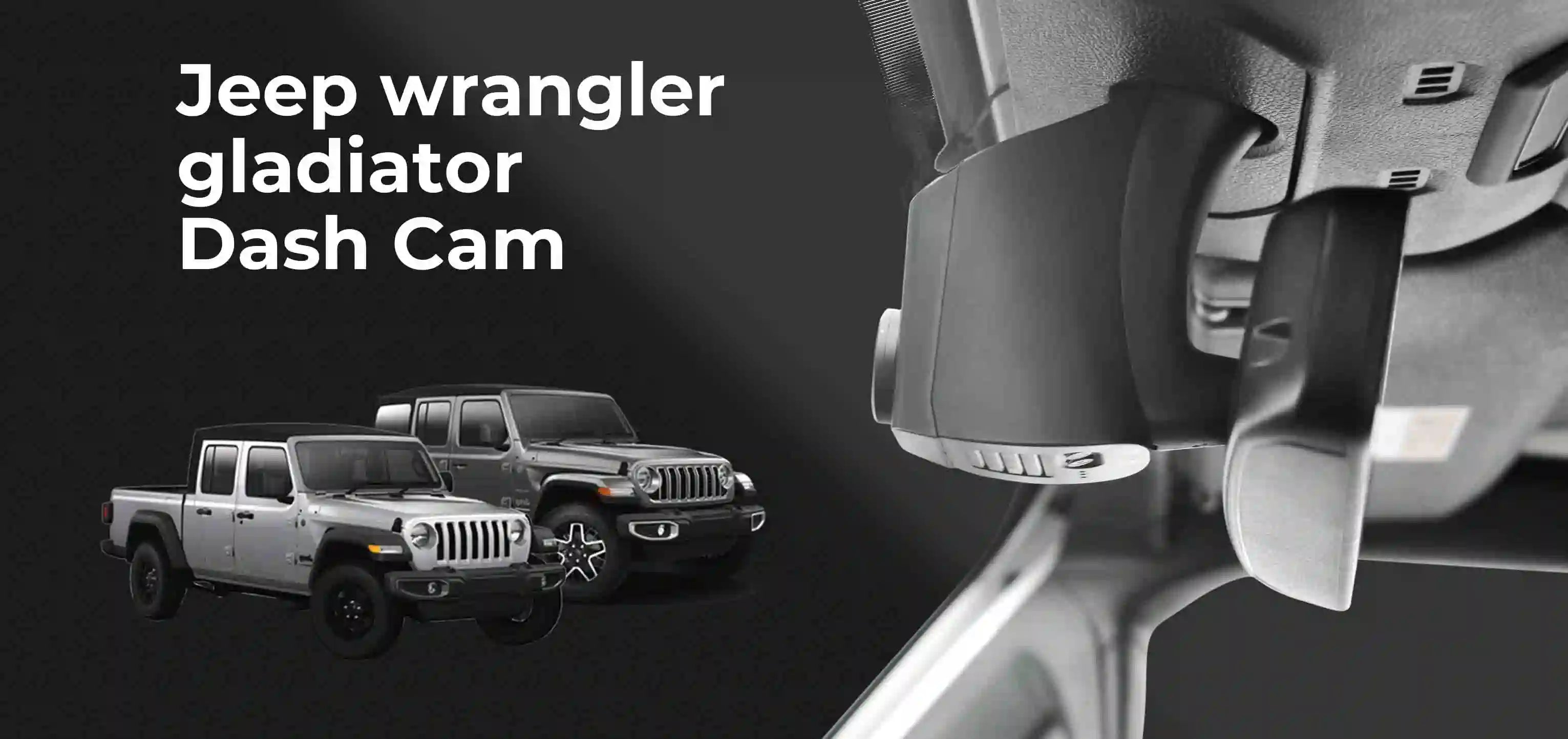 Jeep wrangler Gladiator dash camera