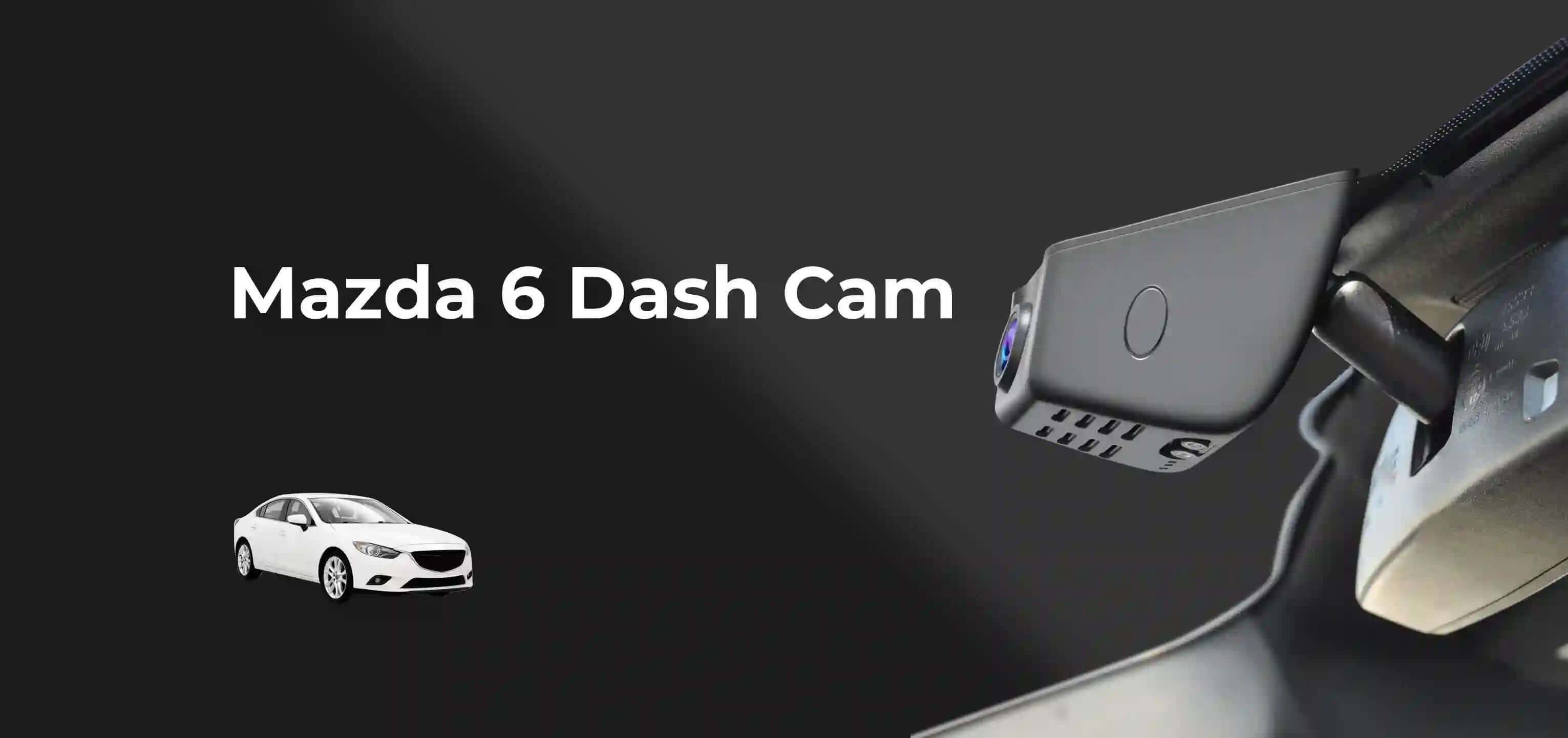 mazda 6 mangoal dash cam banner