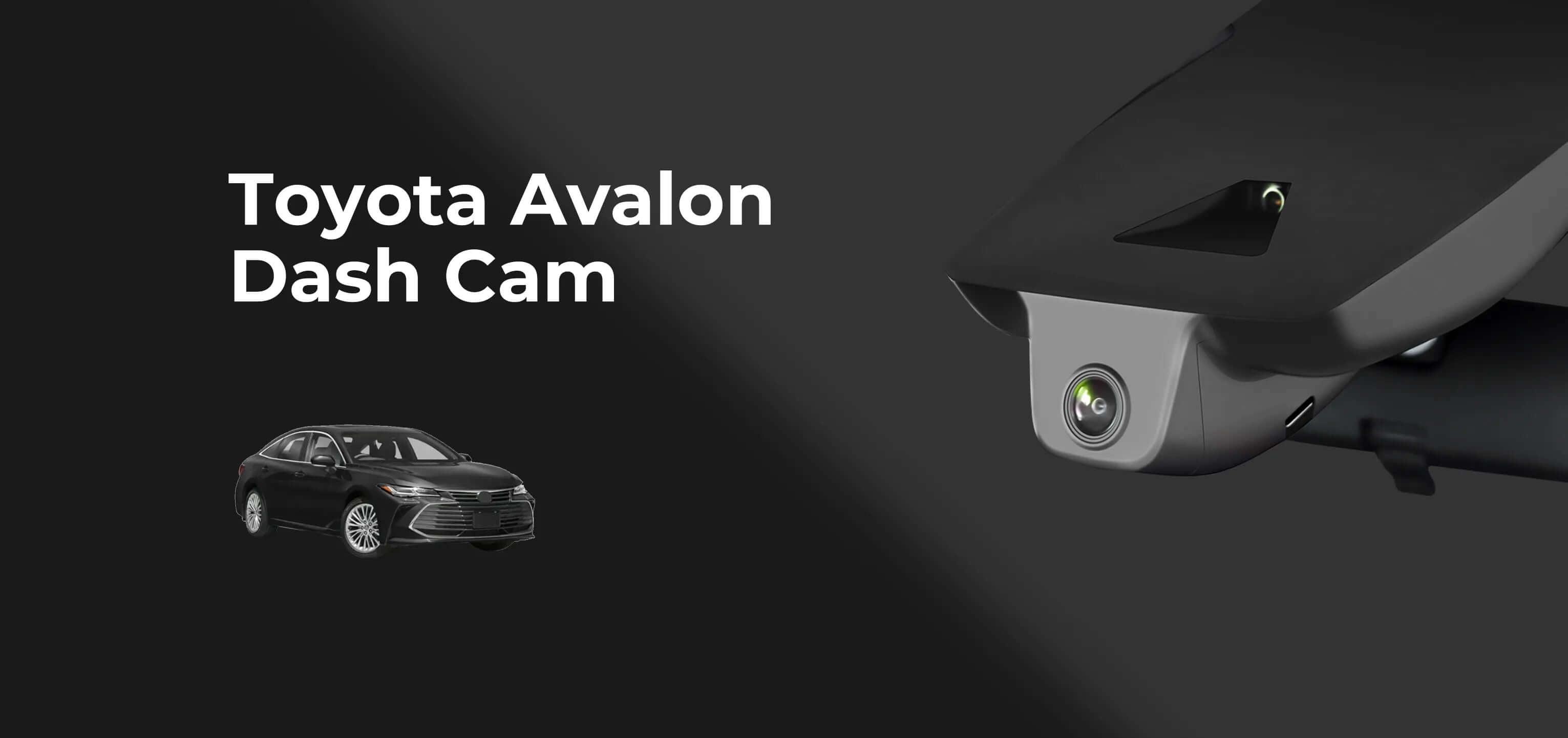 Toyota Avalon dash camera