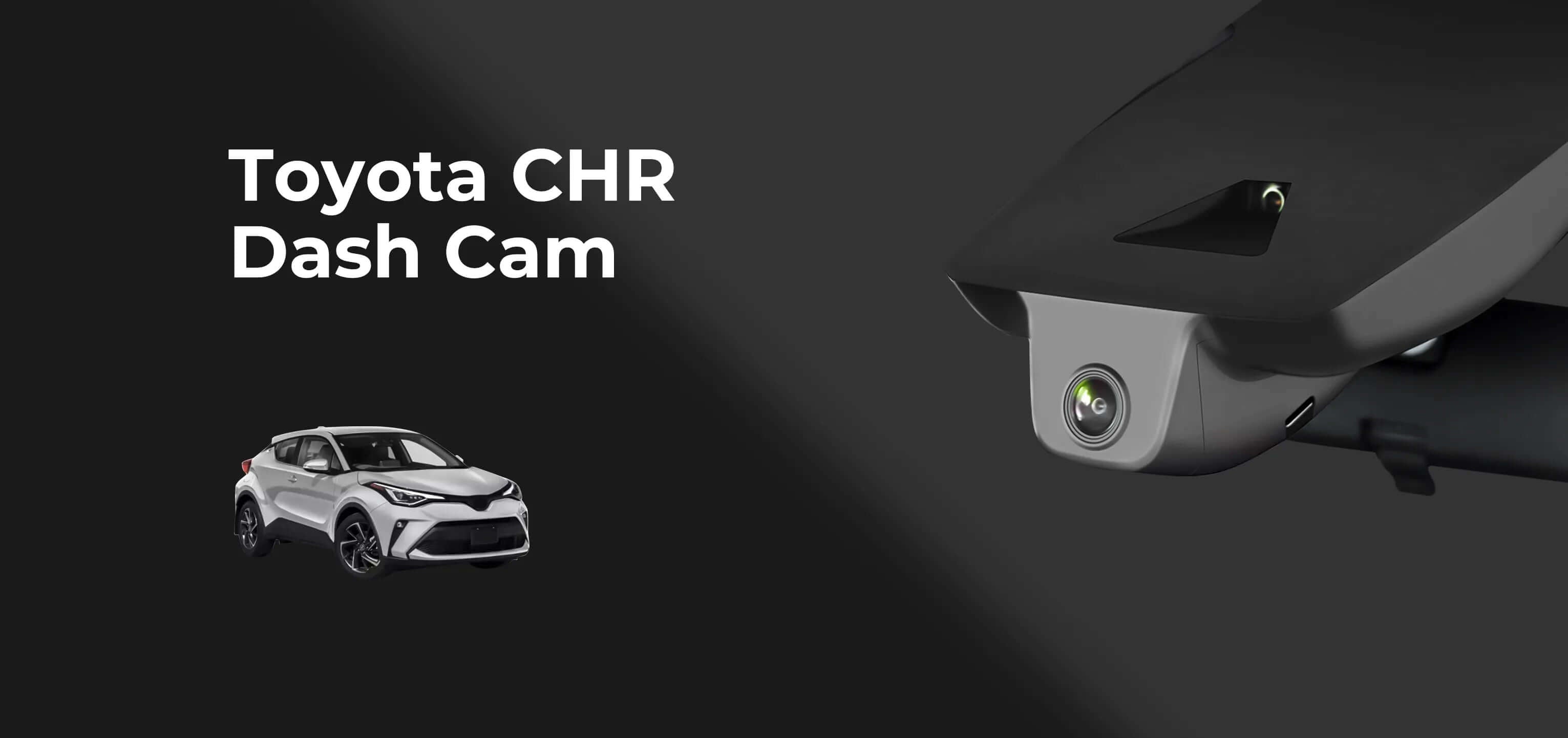 Toyota CHR mangoal Dash cam banner