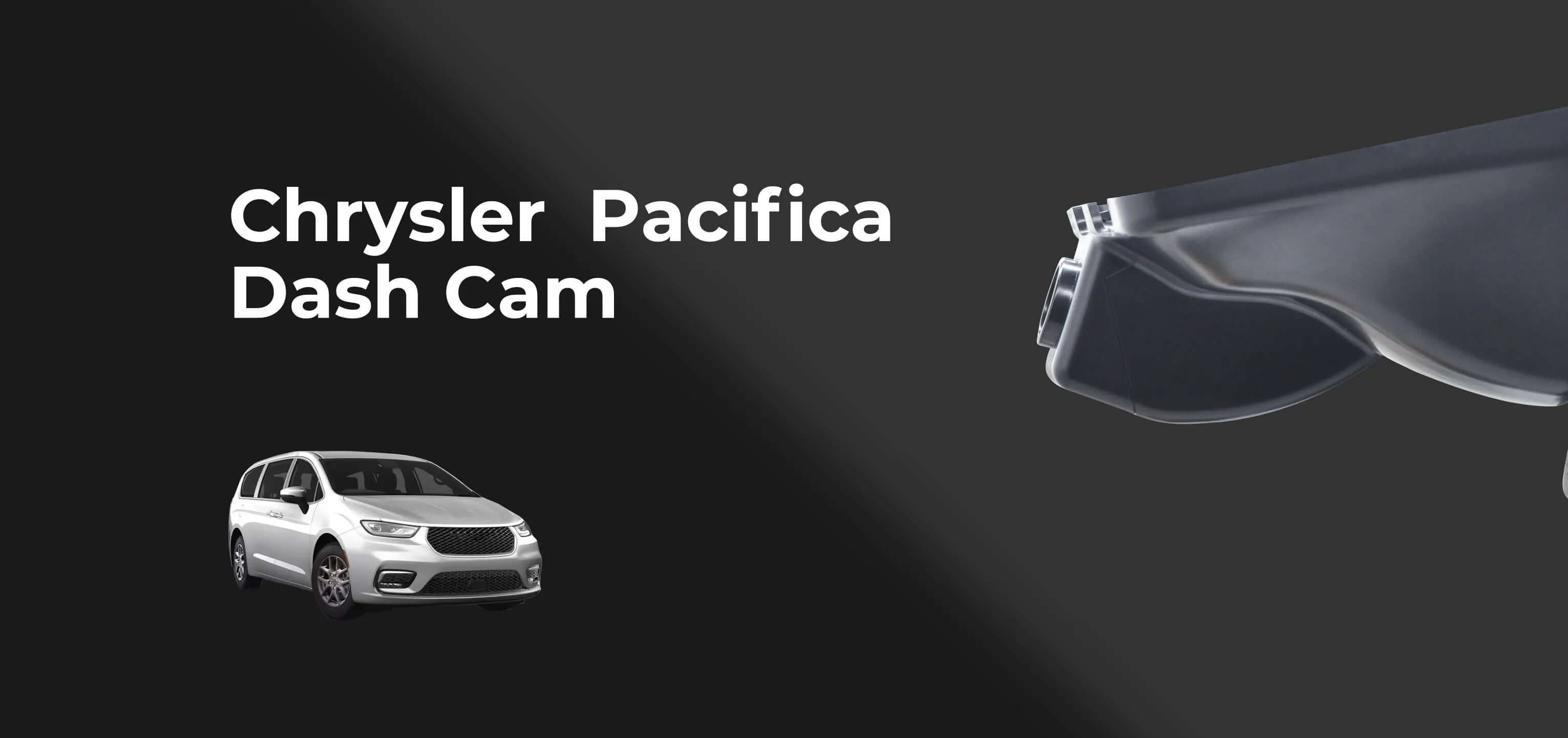 Chrysler Pacifica dash cam banner