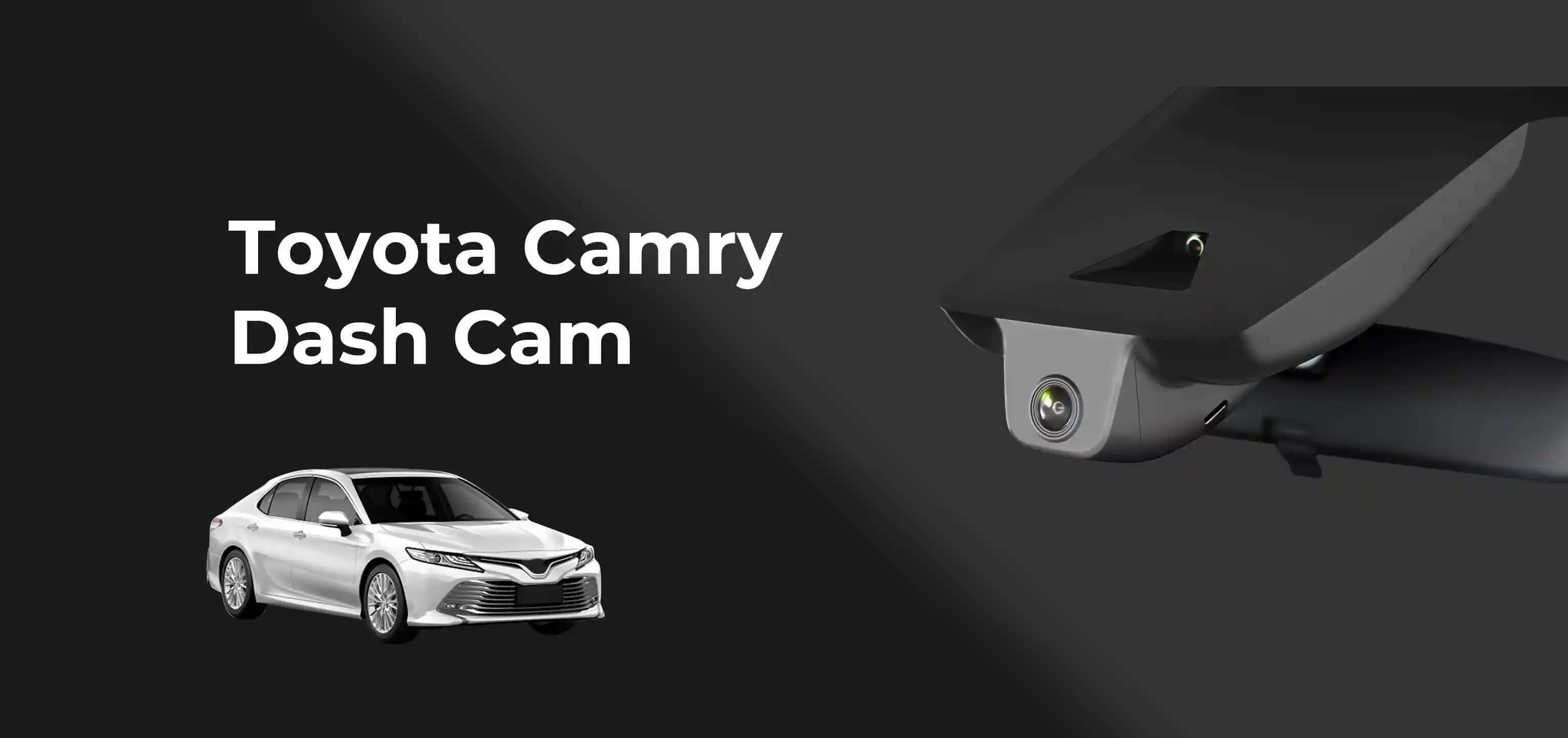 Toyota Camry dash camera banner