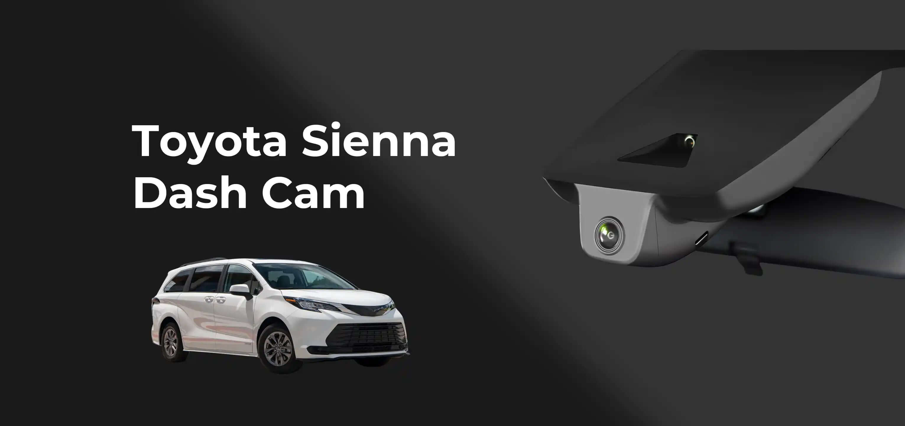 Toyota Sienna dash camera banner