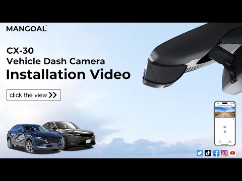 Mazda CX-30 Mangoal model A dash camera installation