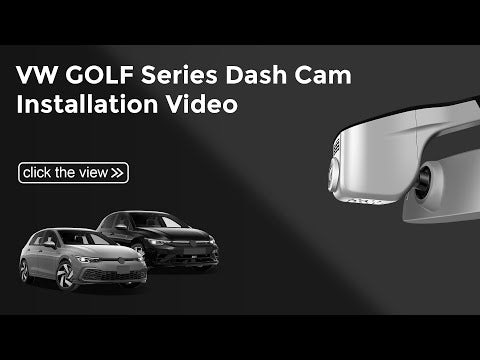 Volkswagen Golf Series Model A Dash Camera Installation