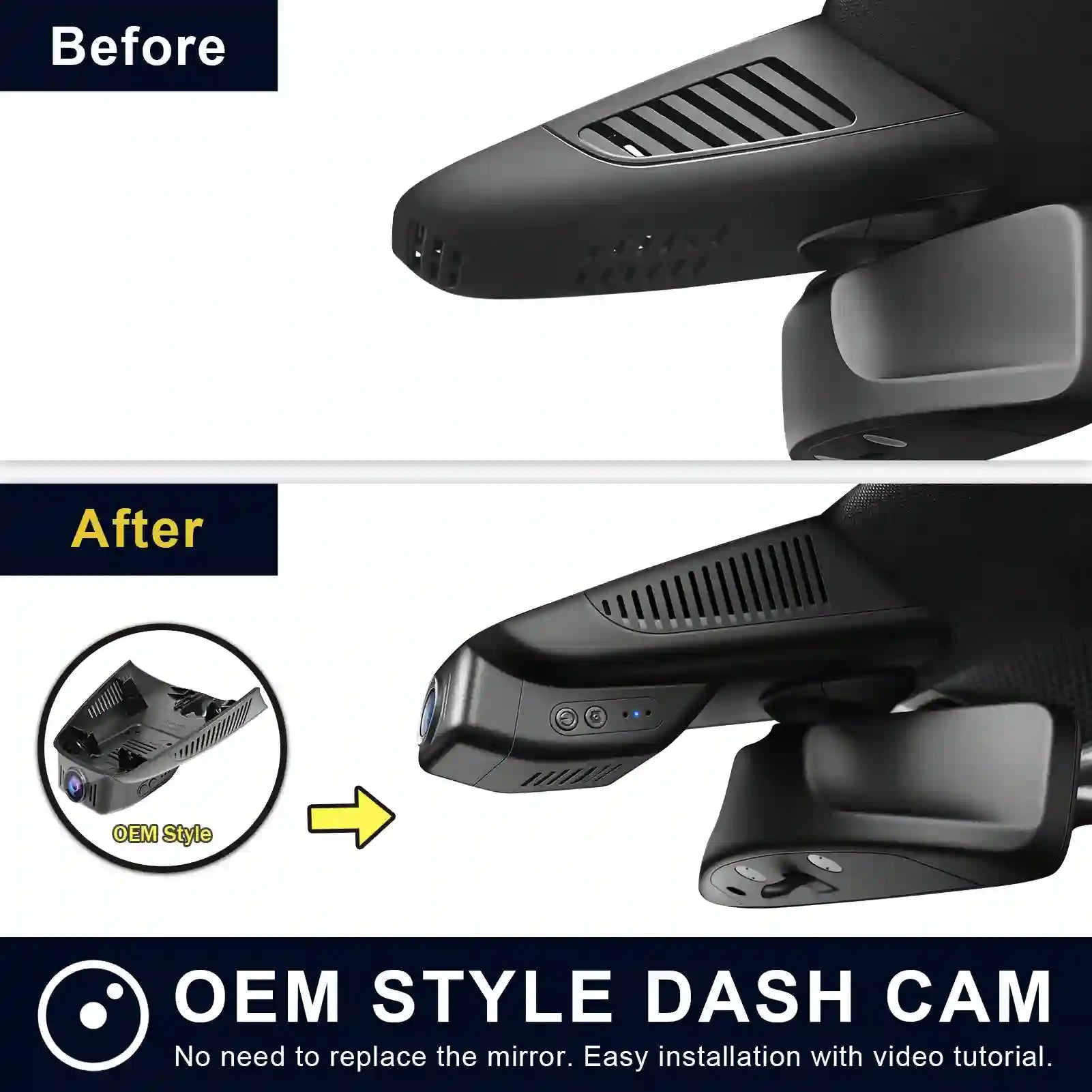 Comparison of OEM style dash cam installation on a car mirror with 'Before' and 'After' labels.