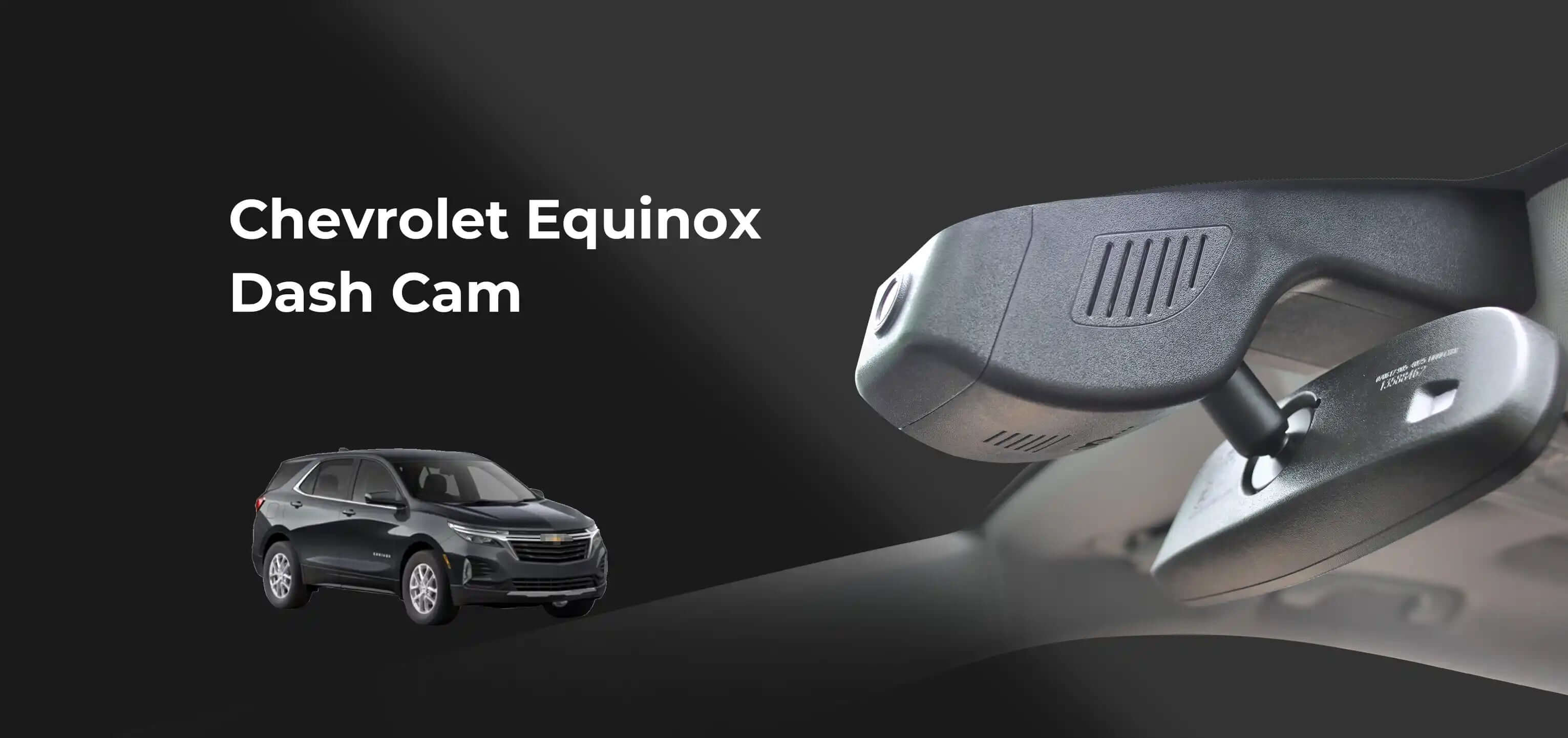 Chevorlet Equinox dash camera banner 