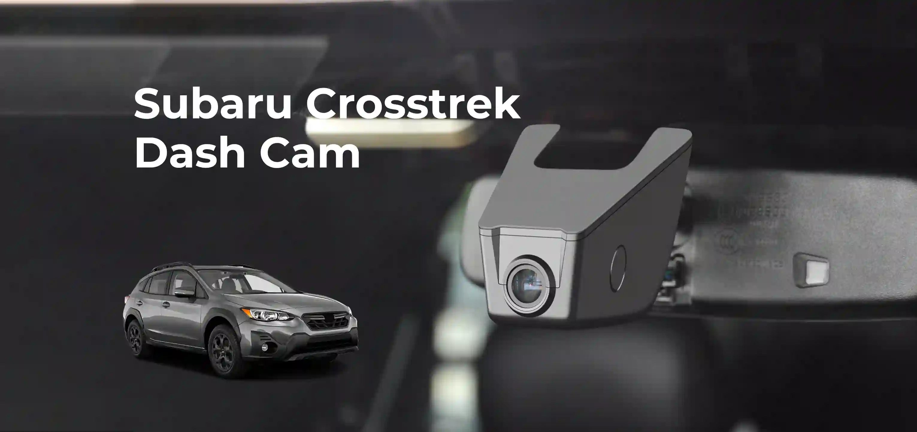 Subaro CrossTrek dash camera main banner 